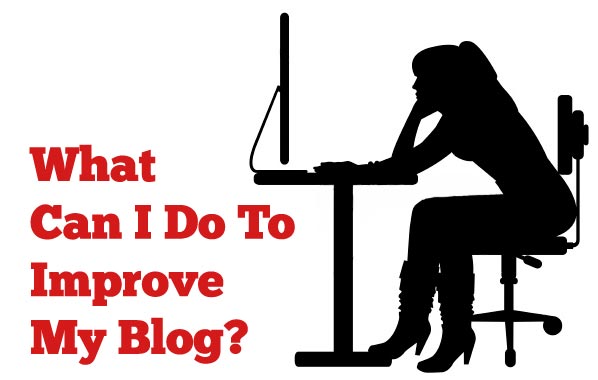 Bloggie Wednesdays: What Can I Do To Improve My Blog? 