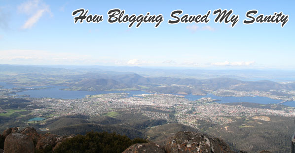 Bloggie Wednesdays: How Blogging Saved My Sanity