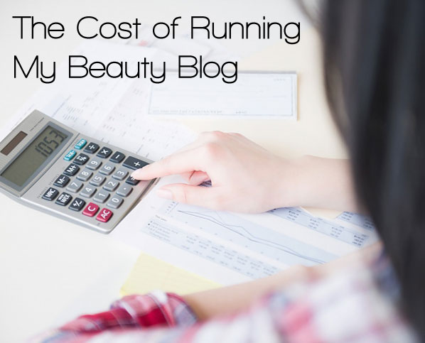 Bloggie Wednesdays: The Cost of Running My Beauty Blog