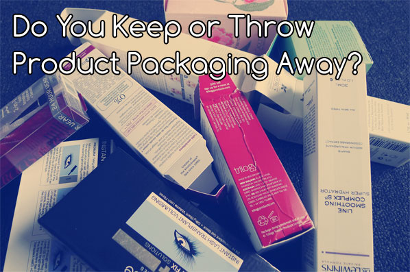 Do You Keep or Throw Product Packaging Away? 