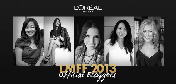 Loreal Paris' Official Bloggers for LMFF 2013