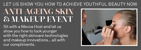 Beauty Experience: Anti-Ageing Skincare and Makeup Event at Mecca Cosmetica