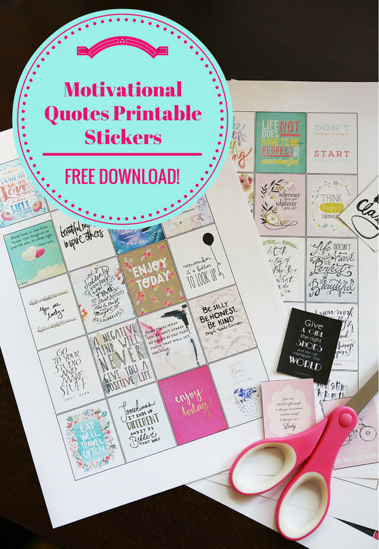 More Motivational Quotes Printable Stickers For You To Download for