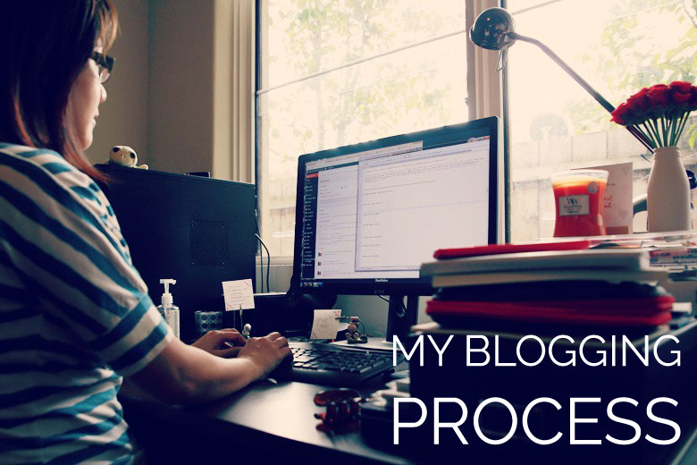 Bloggie Wednesday: My Blogging Process