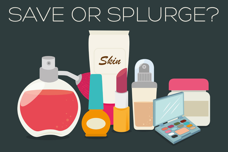 When It Comes To Beauty Products, What Do You Save And Splurge On?