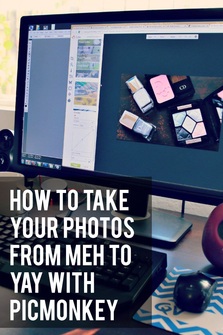 Bloggie Wednesday: How To Take Your Photos From Meh To Yay! With Picmonkey | Beautyholics Anonymous